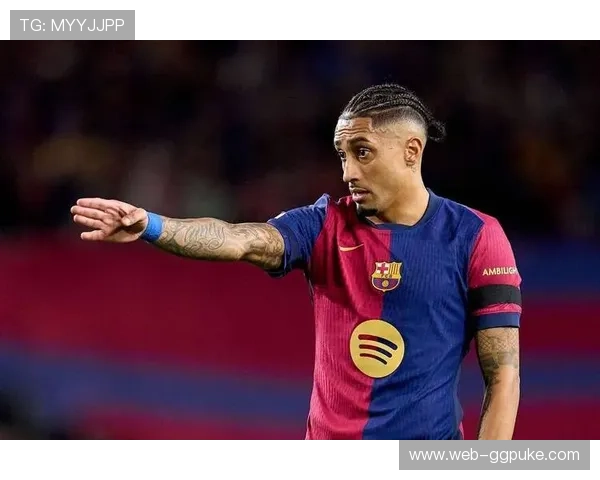 拉菲尼亚：从替补到关键先生，巴萨七连胜功臣